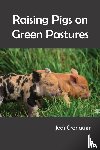 Cronauer, Jodi - Raising Pigs on Green Pastures