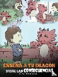 Herman, Steve - Ensena a tu Dragon Sobre las Consecuencias