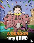 Herman, Steve - A Dragon With ADHD