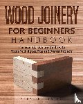 Fleming, Stephen - Wood Joinery for Beginners Handbook
