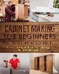 Fleming, Stephen - Cabinet making for Beginners Handbook