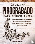 Fleming, Stephen - Manual de pirograbado para principiantes