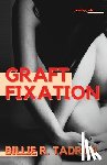 Tadros, Billie - Graft Fixation