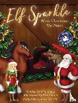 Roose, Beth - Elf Sparkle Meets Christmas The Horse