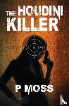 Moss, P - The Houdini Killer
