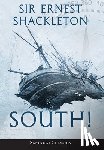 Shackleton, Ernest - South! (Annotated)