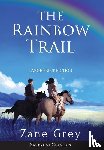 Grey, Zane - The Rainbow Trail (Annotated) LARGE PRINT
