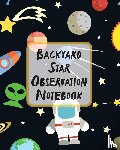 Larson, Patricia - Backyard Star Observation Notebook