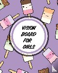 Larson, Patricia - Vision Board For Girls