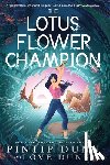 Dunn, Pintip Dunn and Love - The Lotus Flower Champion