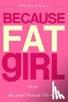 Fleming, Lauren Marie - Because Fat Girl