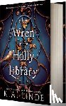Linde, K. A. - The Wren in the Holly Library (Standard Edition)