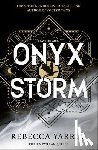 Yarros, Rebecca - Onyx Storm