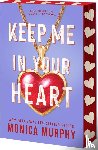 Murphy, Monica - Keep Me in Your Heart