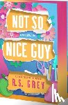 Grey, R. S. - Not So Nice Guy