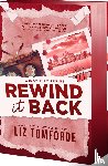 Tomforde, Liz - Tomforde, L: Rewind It Back