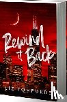 Tomforde, Liz - Tomforde, L: Rewind It Back (Author Edition)