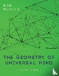 Mustin, Bob - The Geometry of Universal Mind - Volume Three