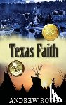 Roth, Andrew - Texas Faith