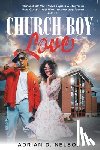 Nelson, Dr Adrian D - Church Boy Love