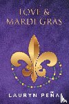 Pena, Lauryn - Love & Mardi Gras