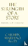 Ed D, Carmen Mariano - The Strength of a Story
