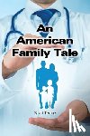Tenner, Scott - An American Family Tale