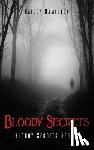 Hamilton, Hailey - Bloody Secrets: Bloody Secrets Series