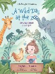 Dias de Oliveira Santos, Victor - A Wild Day at the Zoo - Bilingual Russian and English Edition