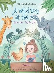 Dias de Oliveira Santos, Victor - A Wild Day at the Zoo / Ein wilder Tag im Zoo - German Edition