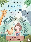 Dias de Oliveira Santos, Victor - A Wild Day at the Zoo / Une Folle Journee Au Zoo - Bilingual English and French Edition
