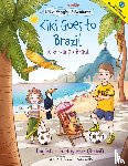 Dias de Oliveira Santos, Victor - Kiki Goes to Brazil / Kiki Vai Ao Brasil - Bilingual English and Portuguese (Brazil) Edition