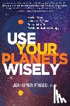 MFT, Jennifer Freed - Use Your Planets Wisely