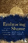 Lyon, Bret, Rubin, Sheila - Embracing Shame