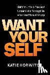 Horwitch, Katie - Want Your Self