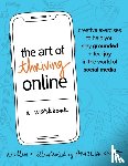 Knott, Amelia - The Art of Thriving Online: A Workbook