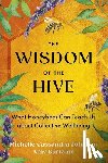 Johnson, Michelle Cassandra - The Wisdom of the Hive