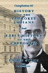 Bowen, Jeff - Compilation of History of the Cherokee Indians and Early History of the Cherokees by Emmet Starr