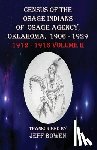 Bowen, Jeff - Census of the Osage Indians of Osage Agency, Oklahoma, 1906-1929: 1912-1916 Volume II