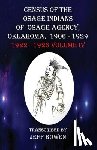 Bowen, Jeff - Census of the Osage Indians of Osage Agency, Oklahoma, 1906-1929: 1922-1926 Volume IV