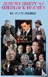 Palmer, Scott - Jeremy Brett as Sherlock Holmes