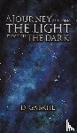 Gabriel, D. - A Journey of Finding the Light Through the Dark