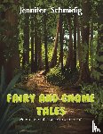 Schmidig, Jennifer - Fairy and Gnome Tales - Book One