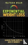 Dean, Nathan - Exponential Weight Loss