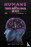 Dhaouadi, Mahmoud - Humans as Third Dimensional Beings
