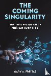 Freitas, Gary A - The Coming Singularity