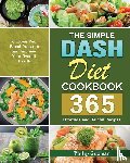 Guzman, Philip - The Simple Dash Diet Cookbook
