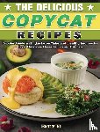 Yi, Emily - The Delicious Copycat Recipes