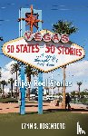 Rosenberg, Lynn S - 50 States 50 Stories...I Never Thought I'd Live Here
