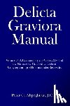 Akpoghiran, J. C. D. Peter O. - Delicta Graviora Manual: Volume 3: A Commentary on Articles 21-31 of the Normae de Gravioribus Delictis Congregationi pro Doctrina Fidei Reservatis